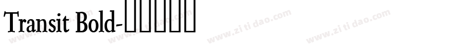 Transit Bold字体转换